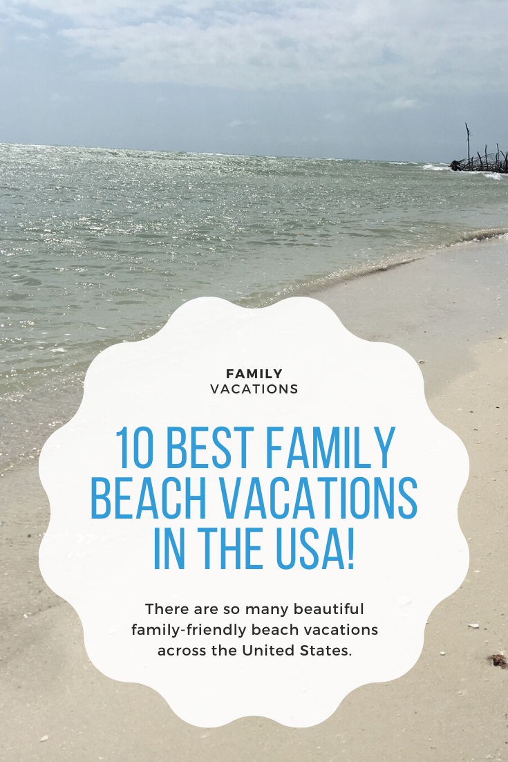 12 Best Family Beach Vacations in the USA! - Food Family and Chaos